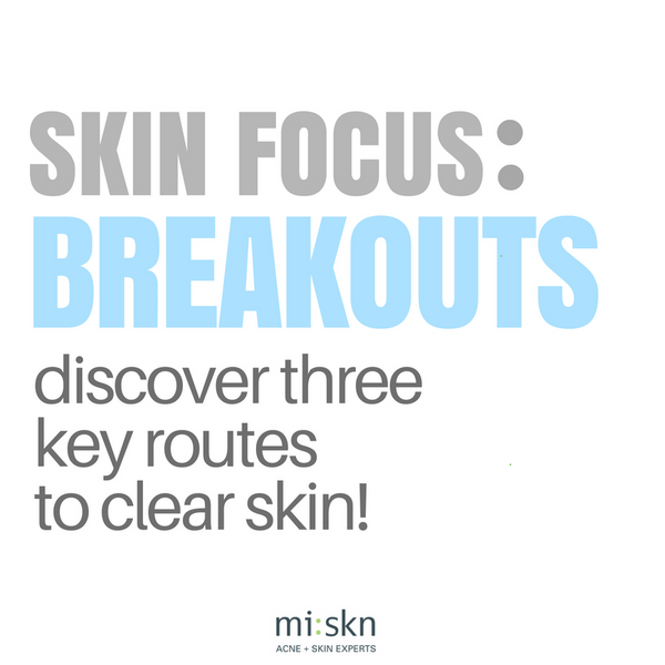THREE KEY ROUTES TO CLEAR SKIN